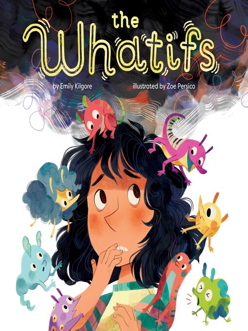 Title details for The Whatifs by Emily Kilgore - Wait list